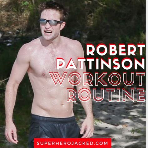 robert pattinson workout routine